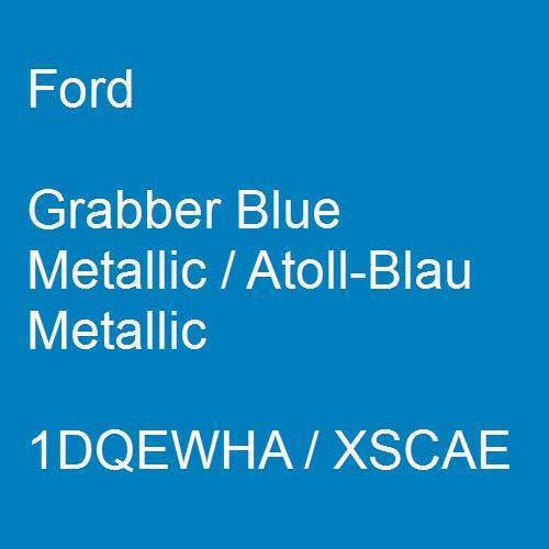 Ford, Grabber Blue Metallic / Atoll-Blau Metallic, 1DQEWHA / XSCAE.